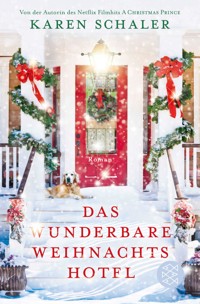 Das wunderbare Weihnachtshotel - Karen Schaler - E-Book