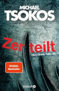 Zerteilt - Prof. Dr. Michael Tsokos - E-Book
