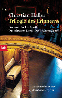Trilogie des Erinnerns - Christian Haller - E-Book