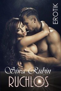 Ruchlos - Siwa Rubin - E-Book