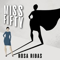 Miss Fifty - Rosa Ribas - Hörbuch