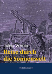 Reise durch die Sonnenwelt - Jules Verne. - E-Book