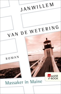 Massaker in Maine - Janwillem van de Wetering - E-Book