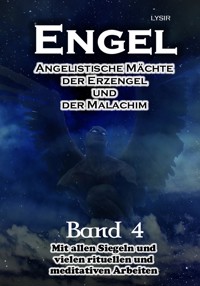 Engel - Band 4 - Frater LYSIR - E-Book