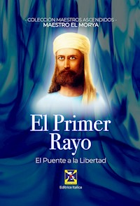 El Primer Rayo - El Morya - E-Book