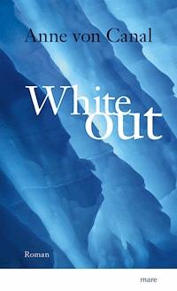 Whiteout - Anne von Canal - E-Book