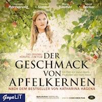 Der Geschmack von Apfelkernen - Das Original-Hörspiel zum Film - Katharina Hagena - Hörbuch