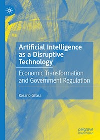 Artificial Intelligence as a Disruptive Technology - Rosario Girasa - E-Book