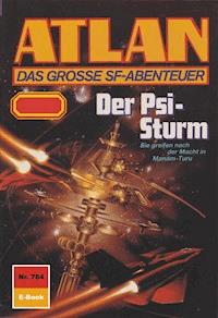 Atlan 784: Der Psi-Sturm - Peter Terrid - E-Book