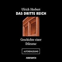 Das Dritte Reich - Ulrich Herbert - Hörbuch