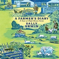 Farmer's Diary, A - Sally Urwin - Hörbuch