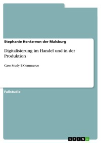 Digitalisierung im Handel und in der Produktion - Stephanie Henke-von der Malsburg - E-Book