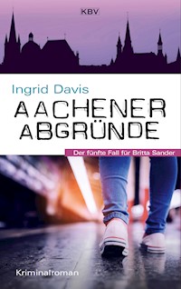 Aachener Abgründe - Ingrid Davis - E-Book