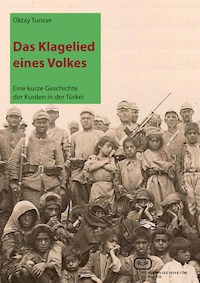 Das Klagelied eines Volkes - Oktay Tuncer - E-Book