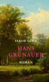 Hans Grünauer - Jakob Senn - E-Book