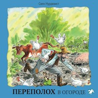 Переполох в огороде - Свен Нурдквист - Hörbuch