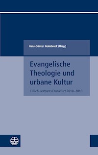 Evangelische Theologie und urbane Kultur - Hans-Günther Heimbrock - E-Book