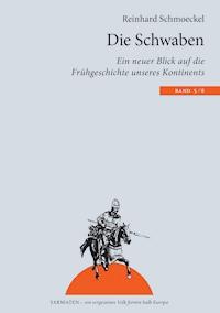 Die Schwaben - Reinhard Schmoeckel - E-Book