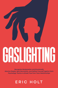 Gaslighting - Eric Holt - E-Book