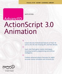 AdvancED ActionScript 3.0 Animation - Keith Peters - E-Book