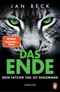 DAS ENDE – Dein letzter Tag ist gekommen - Jan Beck - E-Book