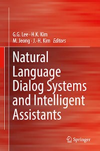 Natural Language Dialog Systems and Intelligent Assistants -  - E-Book