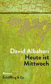 Heute ist Mittwoch - David Albahari - E-Book