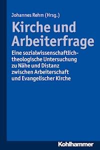 Kirche und Arbeiterfrage -  - E-Book
