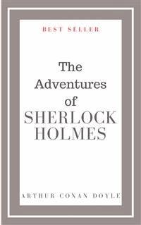 The Adventures of Sherlock Holmes - Arthur Conan Doyle - E-Book