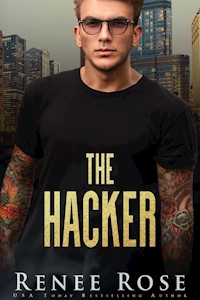 The Hacker - Renee Rose - E-Book