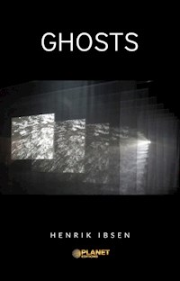Ghosts - Henrik Ibsen - E-Book