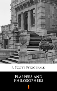 Flappers and Philosophers - F.Scott Fitzgerald - E-Book