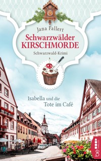 Schwarzwälder Kirschmorde - Isabella und die Tote im Café - Jana Fallert - E-Book
