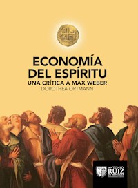 Economía del espíritu - Dorothea Ortmann - E-Book