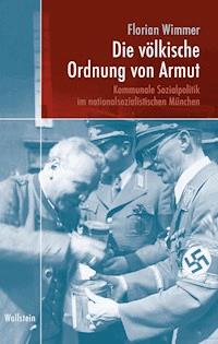 Die völkische Ordnung von Armut - Florian Wimmer - E-Book