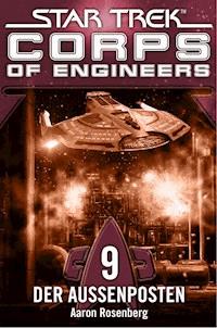Star Trek - Corps of Engineers 09: Der Außenposten - Aaron Rosenberg - E-Book