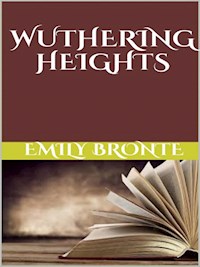 Wuthering Heights - Emily Bronte - E-Book
