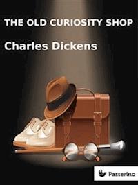 The Old Curiosity Shop - Charles Dickens. - E-Book