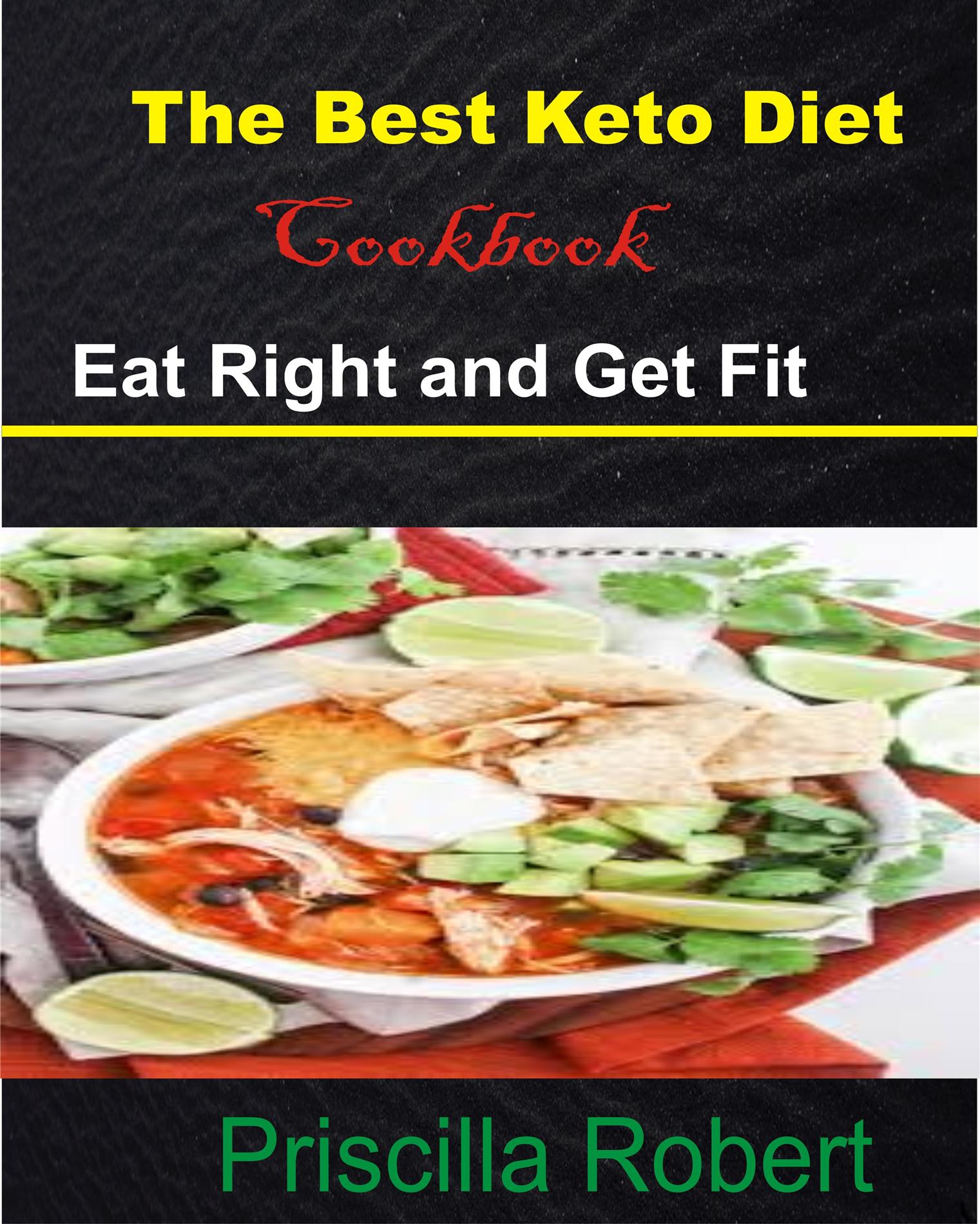 The Best Keto Diet Cookbook - Priscilla Robert - E-Book