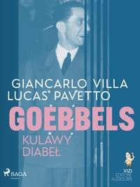 Goebbels, kulawy diabeł - Giancarlo Villa - E-Book