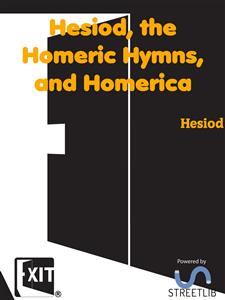 Hesiod, the Homeric Hymns, and Homerica - Hesiod - E-Book