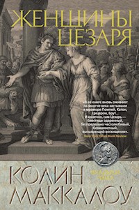Женщины Цезаря - Колин Маккалоу - E-Book