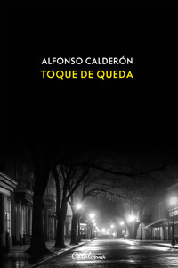 Toque de queda - Alfonso Calderón - E-Book
