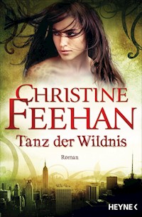 Tanz der Wildnis - Christine Feehan - E-Book