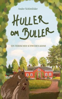 Huller om Buller - Andor Schönfelder - E-Book