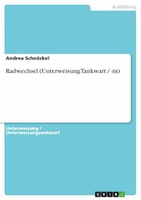 Radwechsel (Unterweisung Tankwart / -in) - Andrea Schnäckel - E-Book