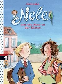 Nele und der Neue in der Klasse - Usch Luhn - E-Book