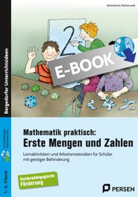 Mathematik praktisch: Erste Mengen und Zahlen - Arbeitskreis Mathematik - E-Book