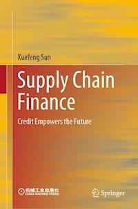 Supply Chain Finance - Xuefeng Sun - E-Book