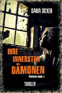 Ihre innersten Dämonen - Dania Dicken - E-Book